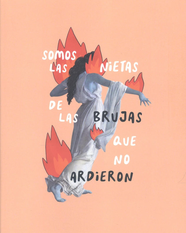 Libreta Somos Las Nietas De Las Brújas Que No Ardieron