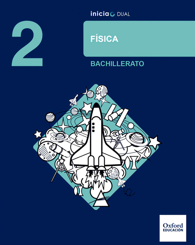 Inicia Dual Física 2.º Bachillerato. Libro Del Alumno