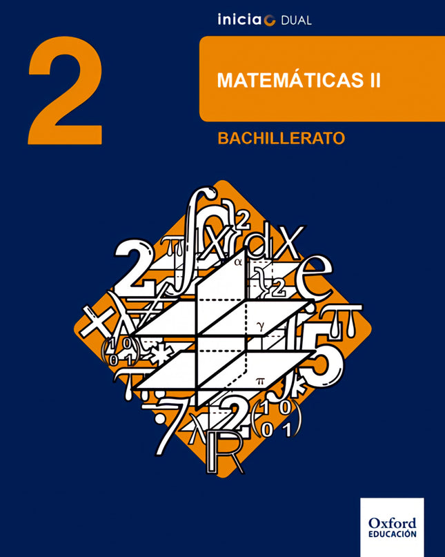 Inicia Dual Matemáticas. 2.º Bachillerato. Libro Del Alumno