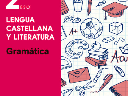 Esenciales Oxford. Lengua Castellana Y Literatura 2.º Eso. G