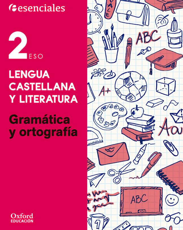 Esenciales Oxford. Lengua Castellana Y Literatura 2.º Eso. G