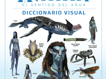 Avatar: El Sentido Del Agua. Diccionario Visual