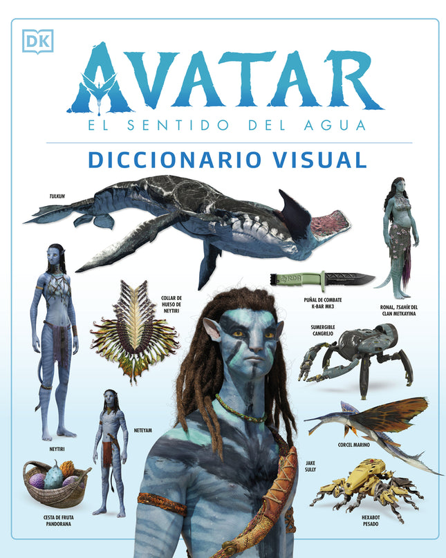 Avatar: El Sentido Del Agua. Diccionario Visual