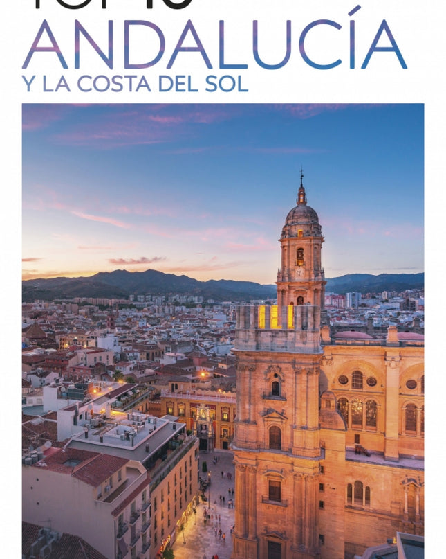Andalucía Y La Costa Del Sol (guías Visuales Top 10)