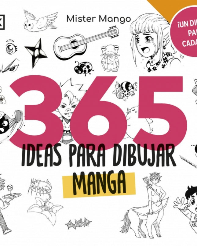 365 Ideas Para Dibujar Manga