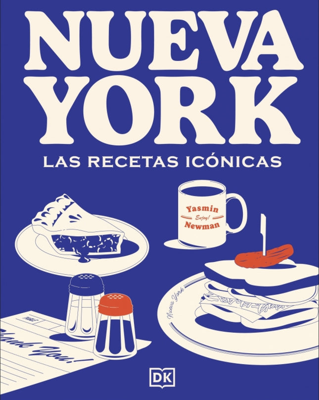 Nueva York Las Recetas Iconicas
