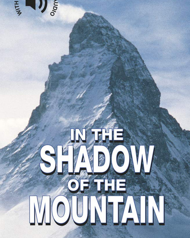 In The Shadow Of The Mountain