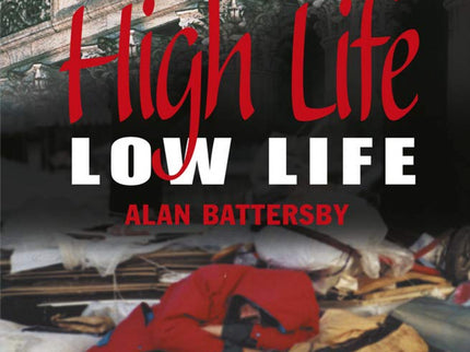 High Life, Low Life