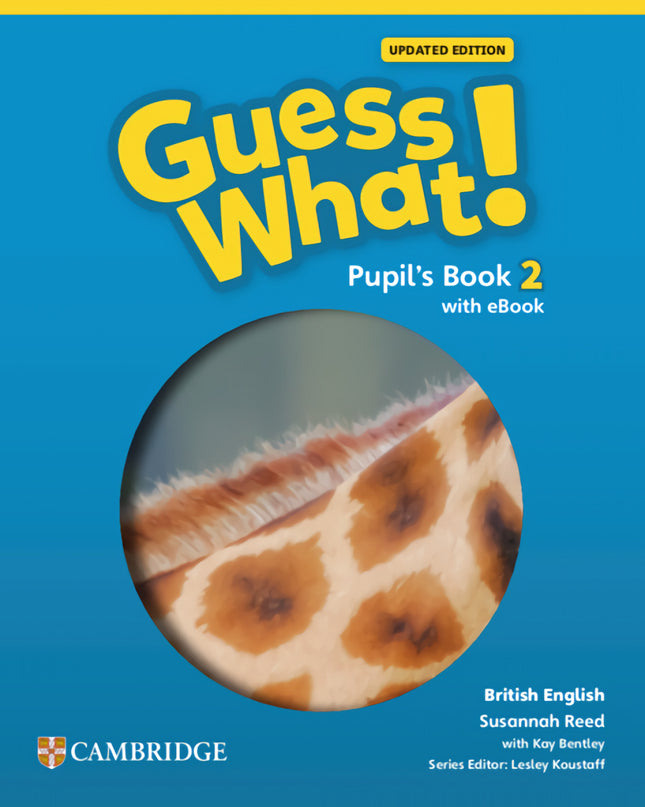 Guess What! British English Updated Level 2 Pupil's Book With Ebook