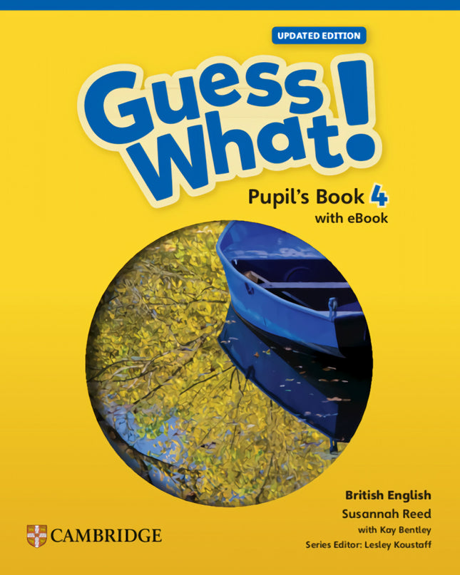 Guess What! British English Updated Level 4 Pupil's Book With Ebook