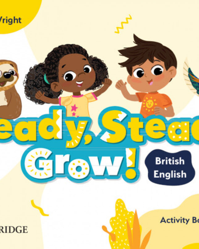 Ready, Steady, Grow! Level 1 Activity Book British English