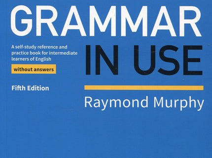 English Grammar In Use Without Answers 5th Edition
