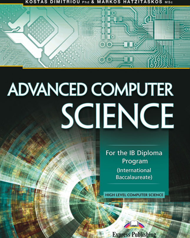 Advanced Computer Science For The Ib Diploma Program International Baccalaureate