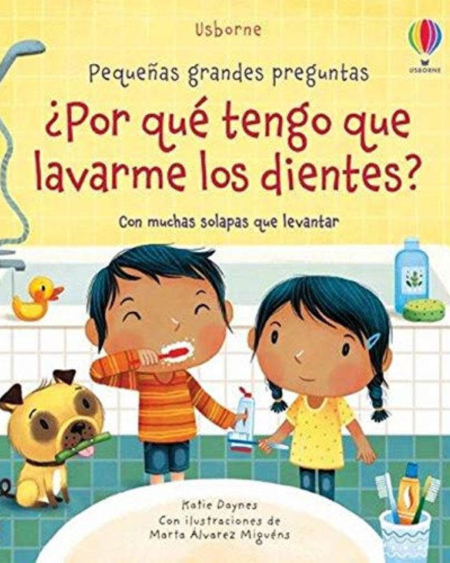 ¿por Qué Tengo Que Lavarme Los Dientes?