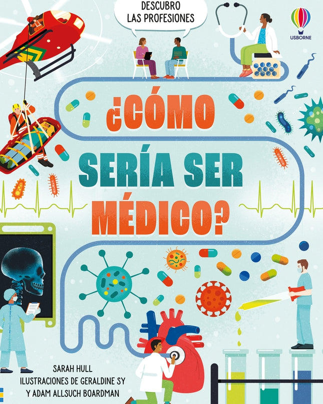 ¿cómo Sería Ser Médico?
