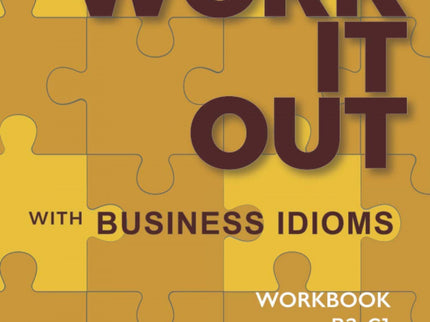 (21).work It Out With Business Idioms.(workbook)