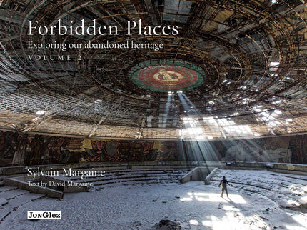 Forbidden Places:exploring Our Abandoned Heritage (vol2)