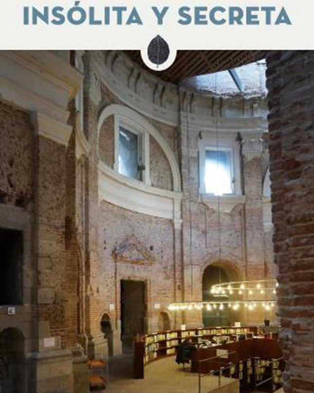 Madrid, Insólita Y Secreta