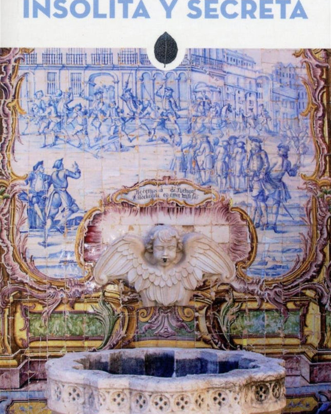 Lisboa Insólita Y Secreta