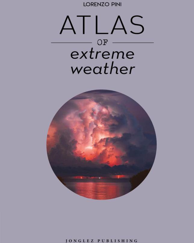 Atlas Of Extreme Weather