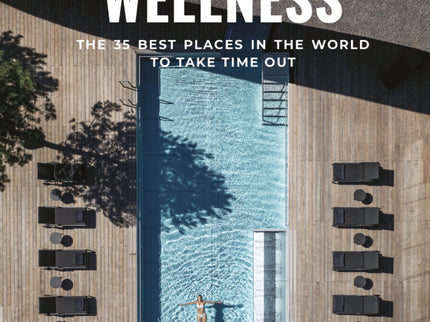 Destination Wellness: Our 35 Best Places In The World To Make A Pause