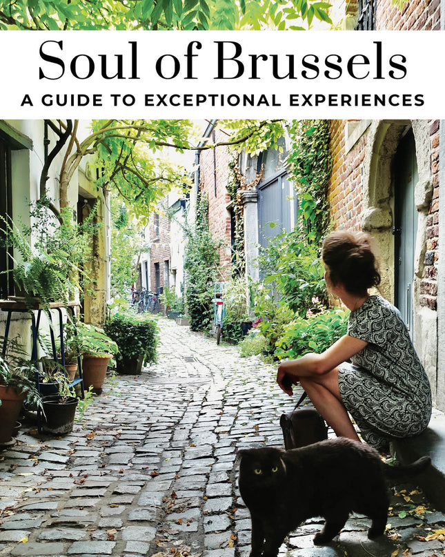 Soul Of Brussels (2025) - A Guide To Exceptional Experiences