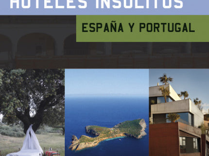 Hoteles Insólitos España Y Portugal