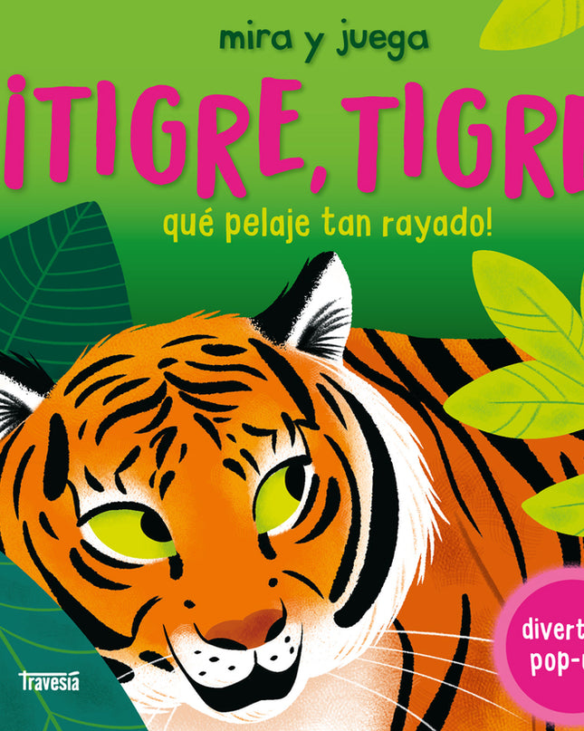 ¡tigre, Tigre, Qué Pelaje Tan Rayado!