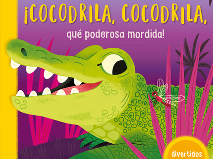 ¡cocodrila, Cocodrila, Qué Poderosa Mordida!
