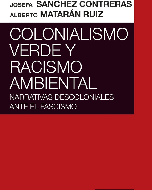 Colonialismo Verde Y Racismo Ambiental