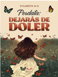 Posdata: Dejarás De Doler