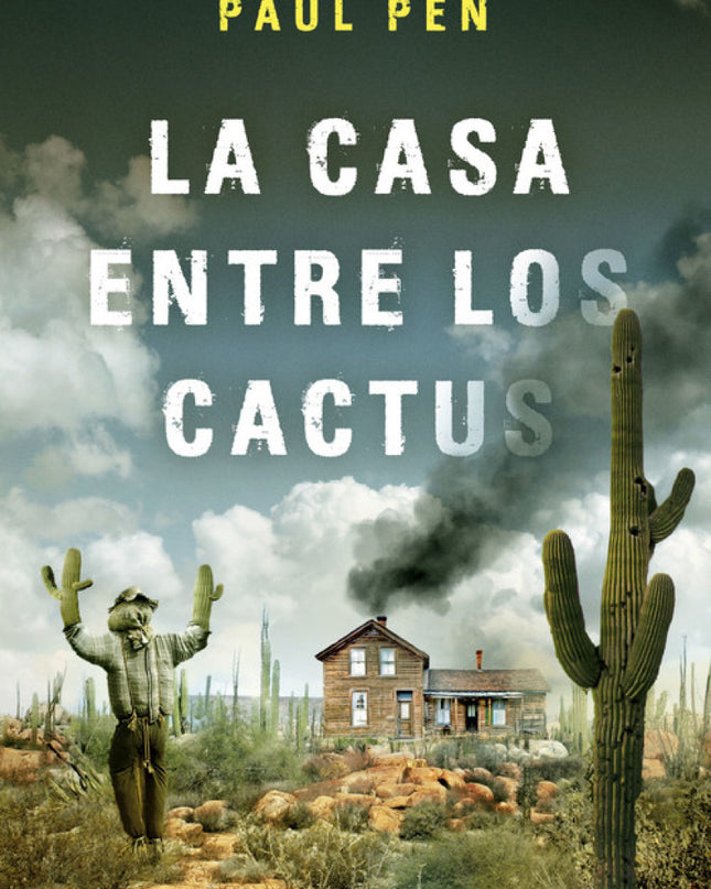 La Casa Entre Los Cactus