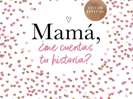 Mamá, ¿me Cuentas Tu Historia?