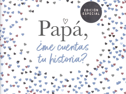 Papá, ¿me Cuentas Tu Historia?