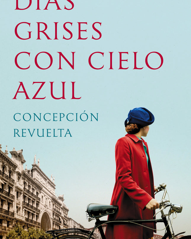 Días Grises Con Cielo Azul