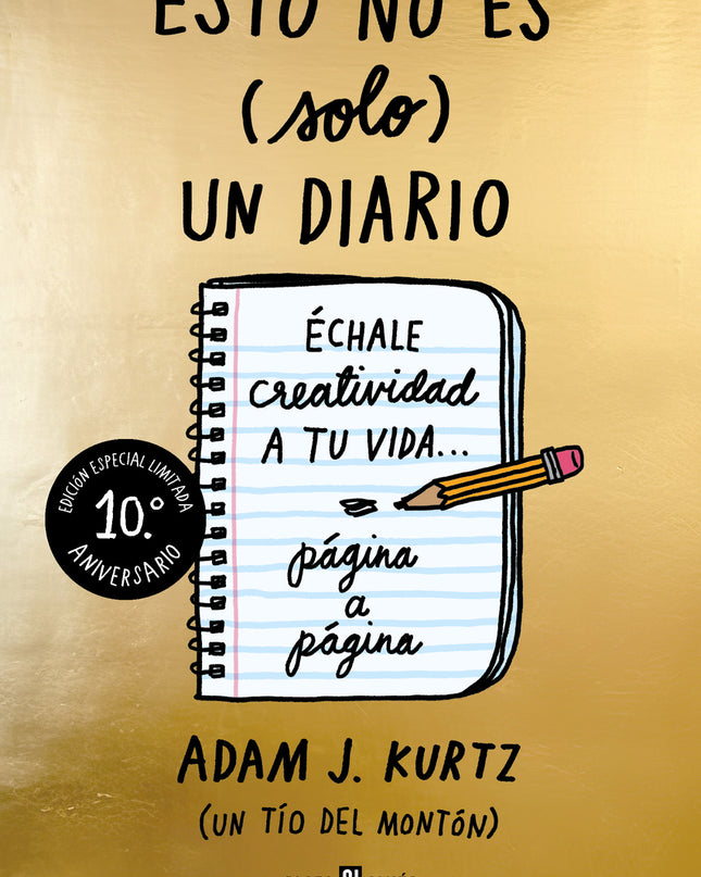 Esto No Es (solo) Un Diario (edición 10.º Aniversario)