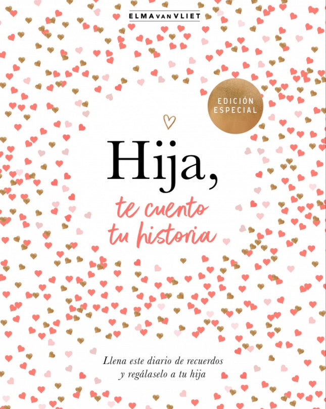 Hija, Te Cuento Tu Historia