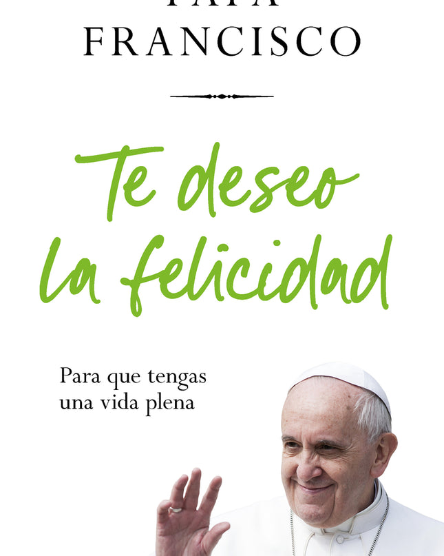 Te Deseo La Felicidad