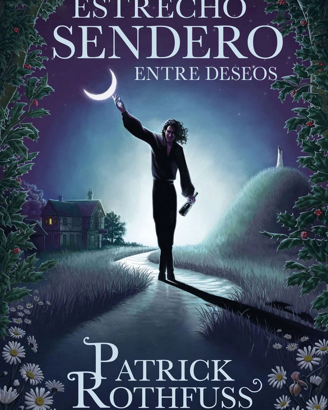 El Estrecho Sendero Entre Deseos