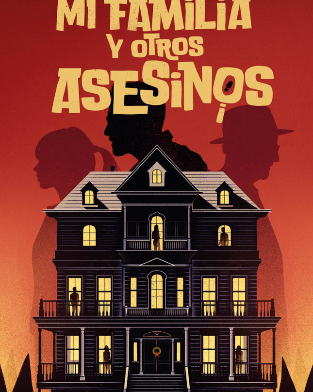 Mi Familia Y Otros Asesinos