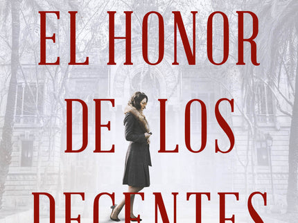 El Honor De Los Decentes