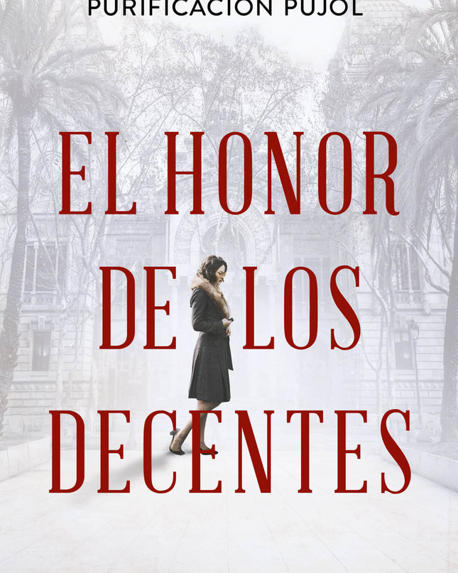 El Honor De Los Decentes