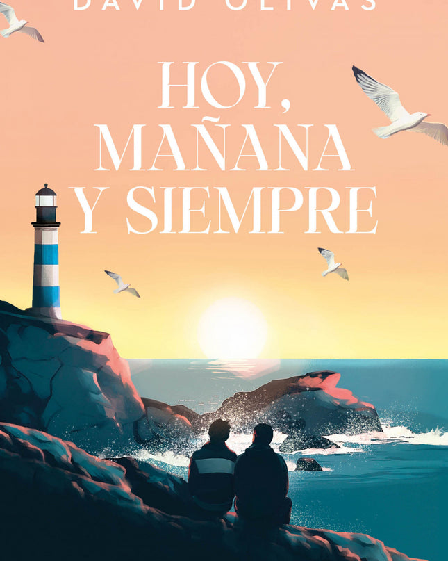 Hoy, Mañana Y Siempre