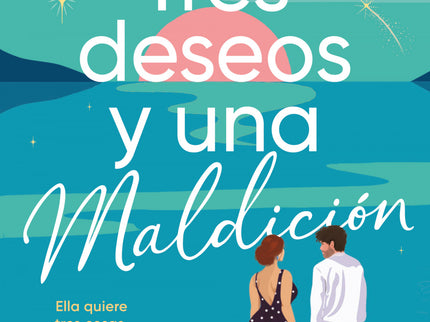 Tres Deseos Y Una Maldición