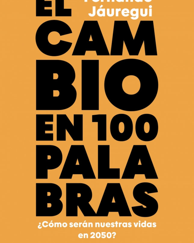 El Cambio En Cien Palabras