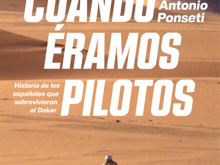 Cuando éramos Pilotos