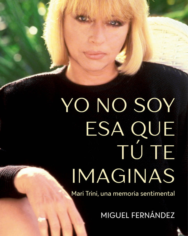 Yo No Soy Esa Que Tú Te Imaginas