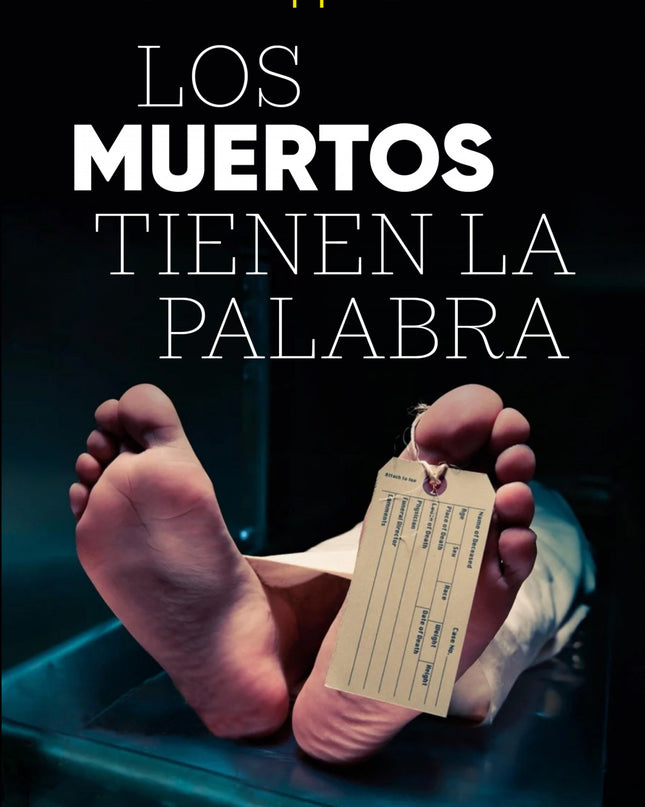 Los Muertos Tienen La Palabra