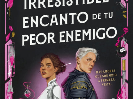 El Irresistible Encanto De Tu Peor Enemigo