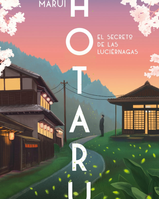 Hotaru. El Secreto De Las Luciérnagas